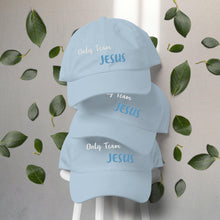 Load image into Gallery viewer, Only Team Jesus - Dad hat YUPOONG 6245CM