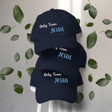 Load image into Gallery viewer, Only Team Jesus - Dad hat YUPOONG 6245CM