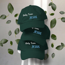 Load image into Gallery viewer, Only Team Jesus - Dad hat YUPOONG 6245CM
