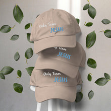Load image into Gallery viewer, Only Team Jesus - Dad hat YUPOONG 6245CM