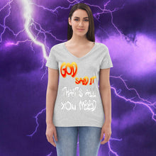 Load image into Gallery viewer, God Said It That's All You Need PERIODT! - Women’s recycled v-neck t-shirt Relaxed Bella Canvas 6405CVC