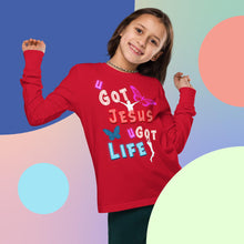 Load image into Gallery viewer, U Got Jesus U Got Life - Youth long sleeve tee