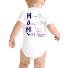 Load image into Gallery viewer, MOM - It's All About Me - Baby short sleeve one piece