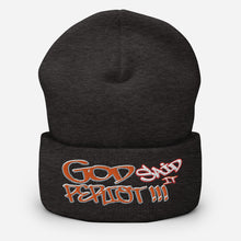 Load image into Gallery viewer, God Said It PERIODT!!! - Cuffed Beanie