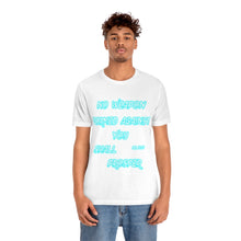 Load image into Gallery viewer, No Weapon ISA. 54:17 Blue Glowing Words (Unisex Jersey Short Sleeve Tee)