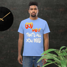 Load image into Gallery viewer, GOD said it That's All You Need - PERIODT - Unisex Classic T-Shirt Gildan 5000