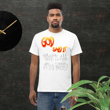 Load image into Gallery viewer, GOD said it That's All You Need - PERIODT - Unisex Classic T-Shirt Gildan 5000