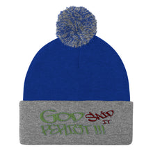 Load image into Gallery viewer, GOD Said It PERIODT!!!! - Pom-Pom Beanie Sportsman SP15