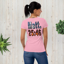Load image into Gallery viewer, Where Will You Spend ETERNITY Matt 25:26 Women's short sleeve t-shirt