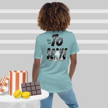 Load image into Gallery viewer, God Anointed You to SERVE Matt. 20:27 - Women's Relaxed T-Shirt