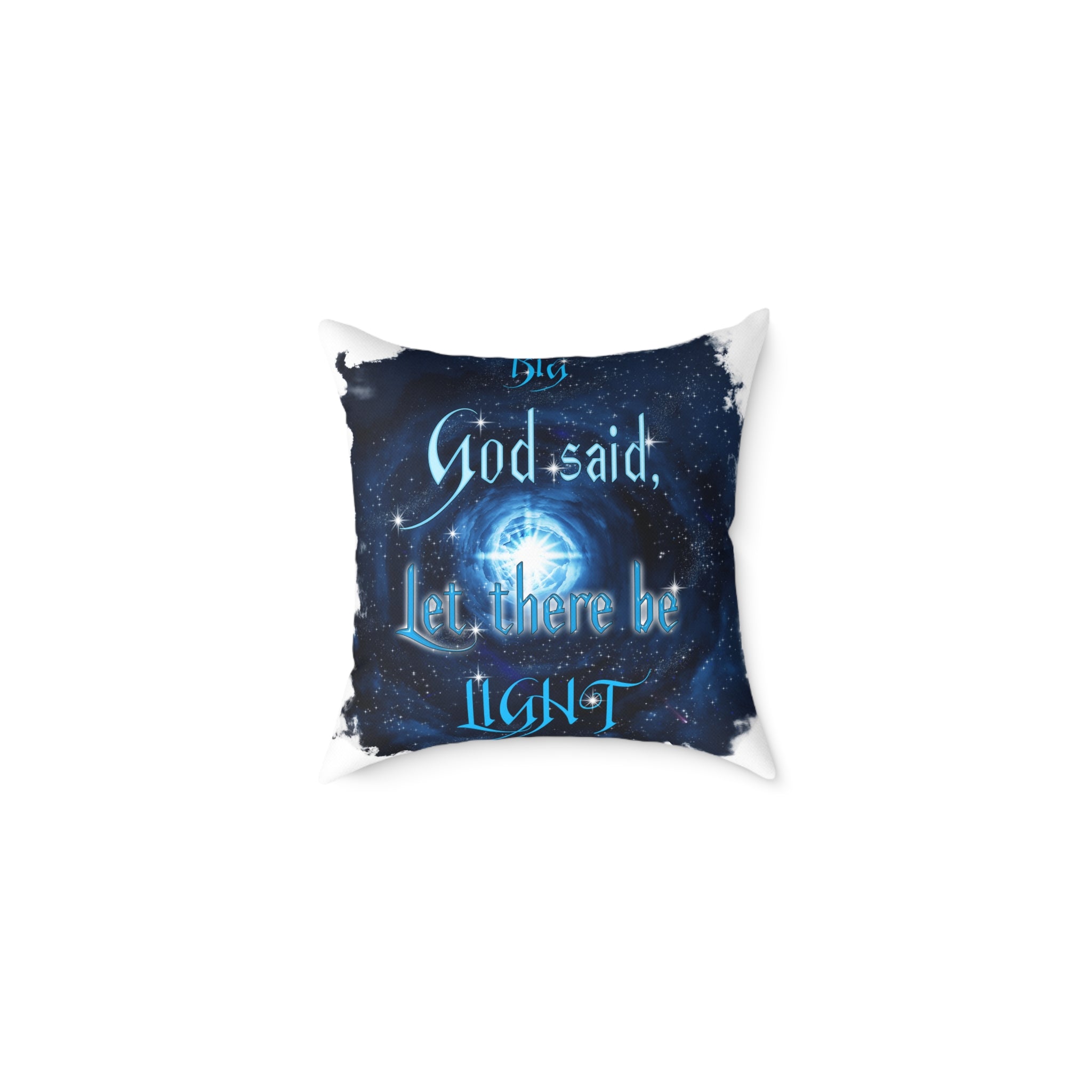 Big God Said Let There Be Light - Bang Light (Broadcloth Pillow)