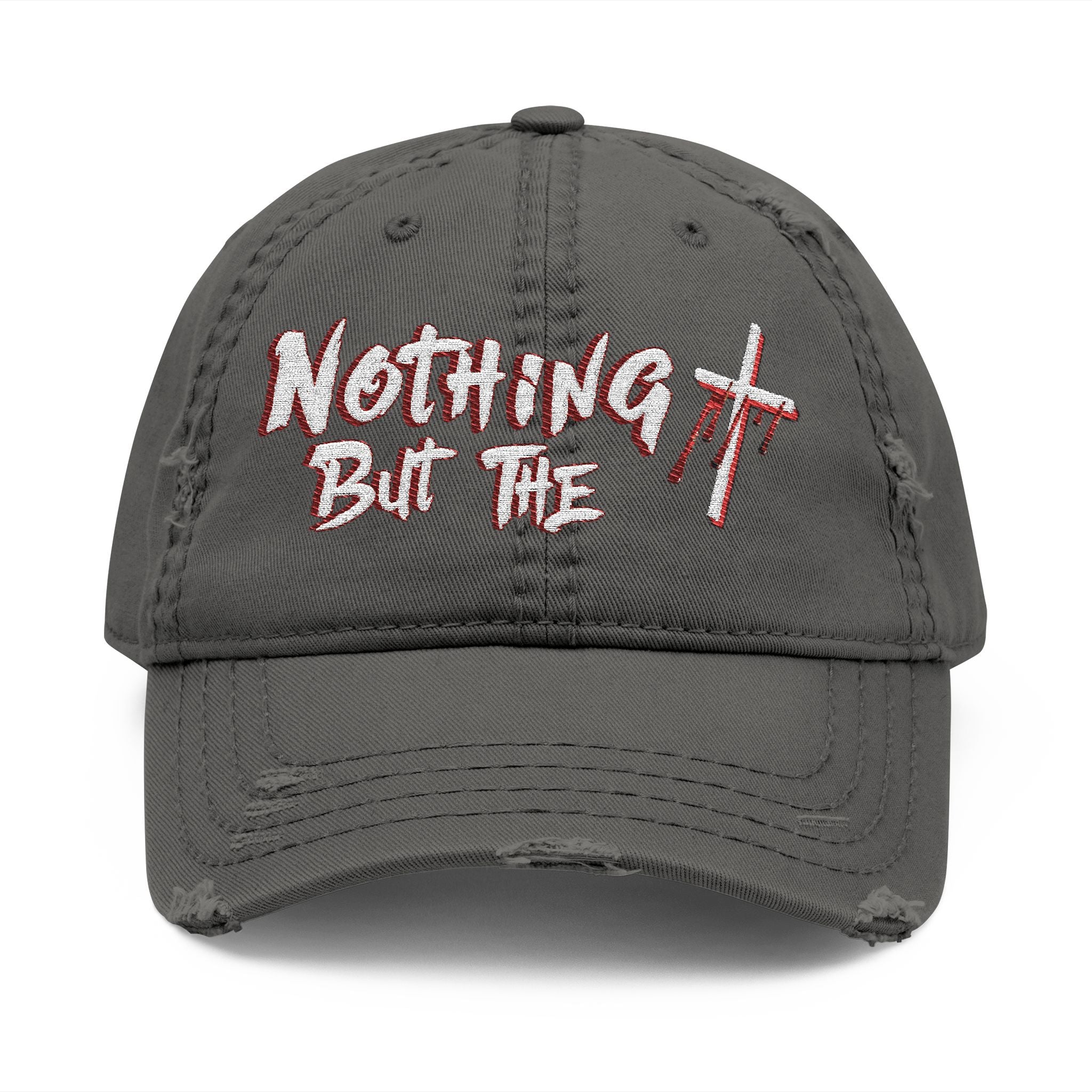Nothing But the Blood - Distressed Dad Hat (Embroidery)