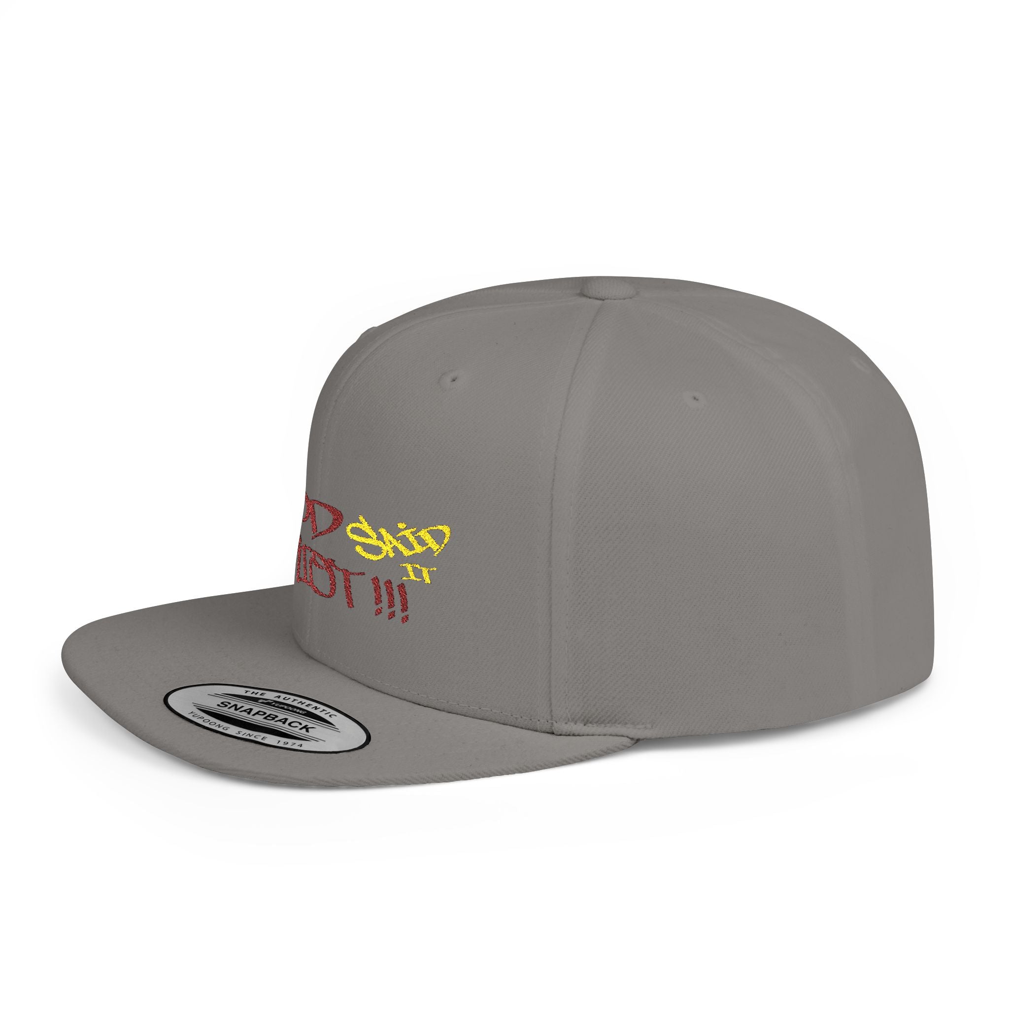 God Said it PERIODT!!! ( Red/Yellow Ltrs) - Flat Bill Snapback