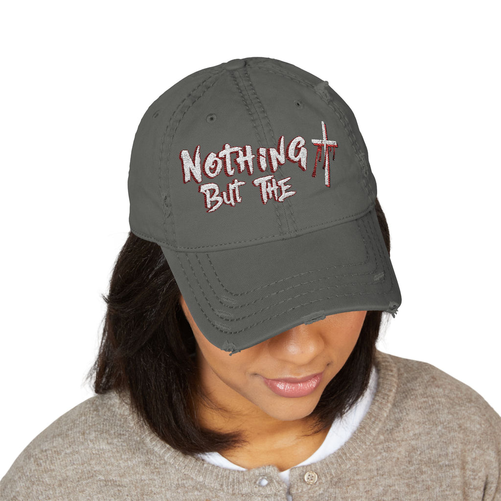 Nothing But the Blood - Distressed Dad Hat (Embroidery)
