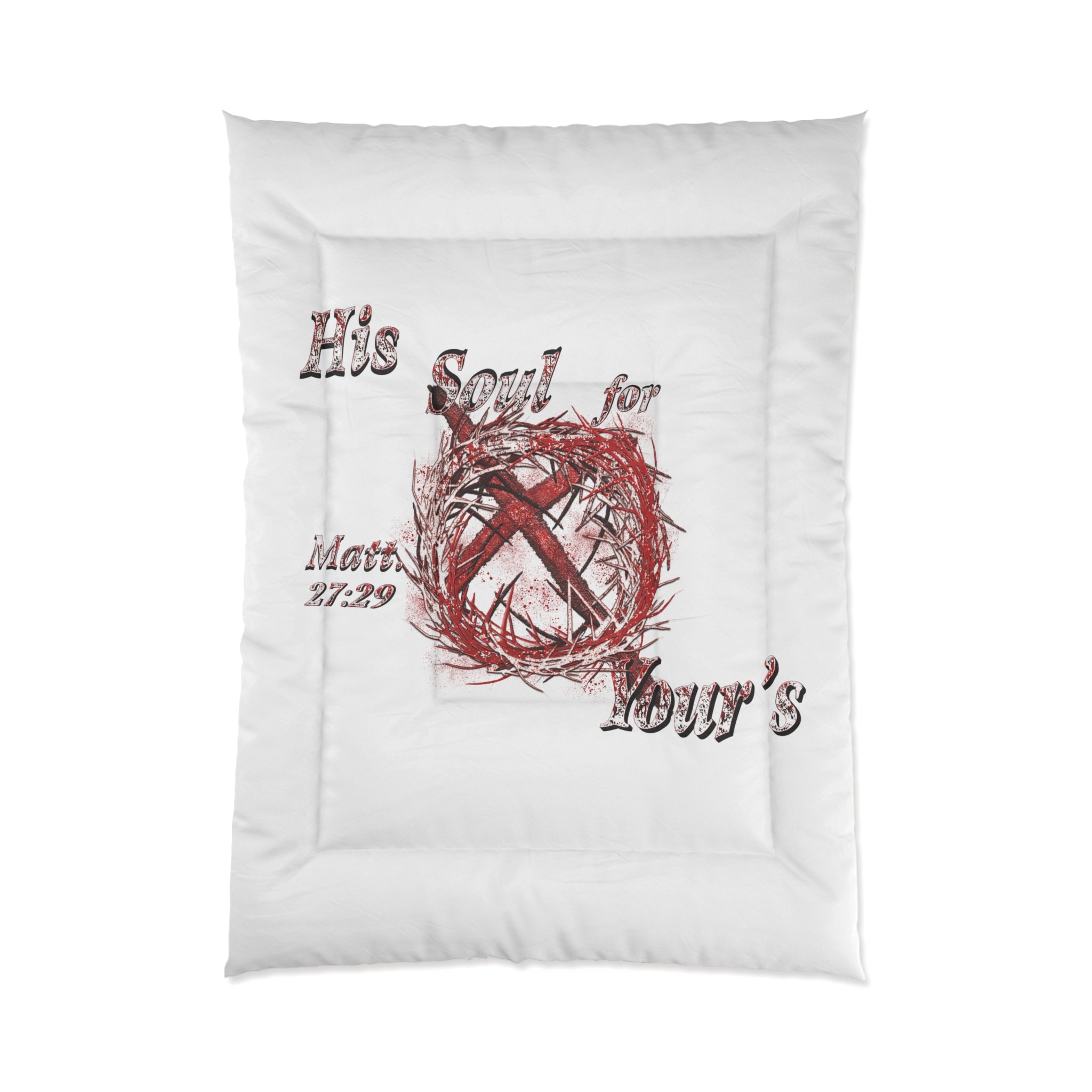 His Soul for You - White Comforter