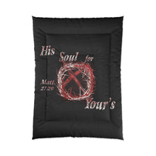 Load image into Gallery viewer, His Soul for Yours Matt. 27:29 - Color Black Comforter
