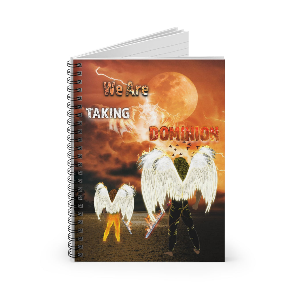 We Are Taking Dominion w/Angles (Spiral Notebook - 150 Ruled Line)