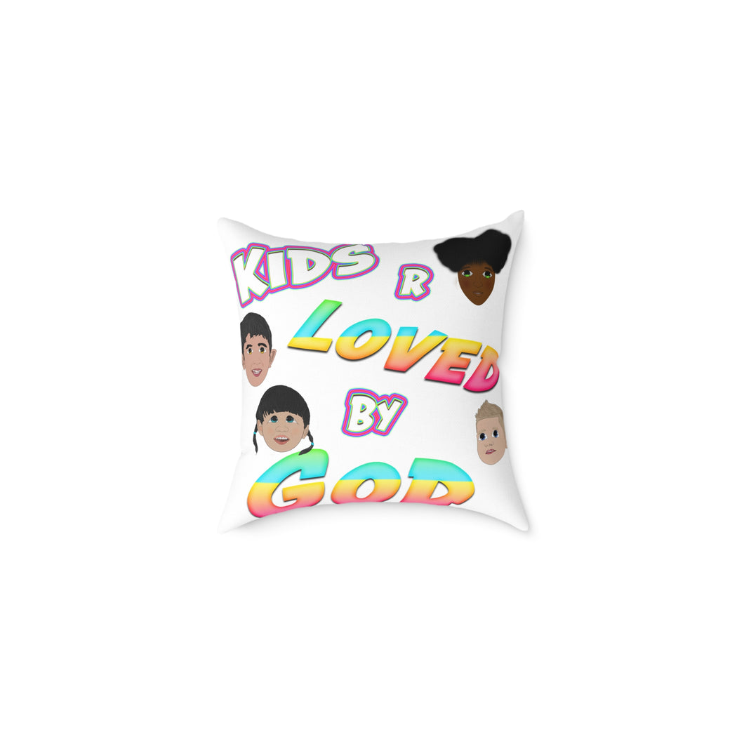 KIDS ARE LOVED BY GOD (Broadcloth Pillow)
