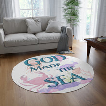 Load image into Gallery viewer, God Made the SEA (Round Rug)
