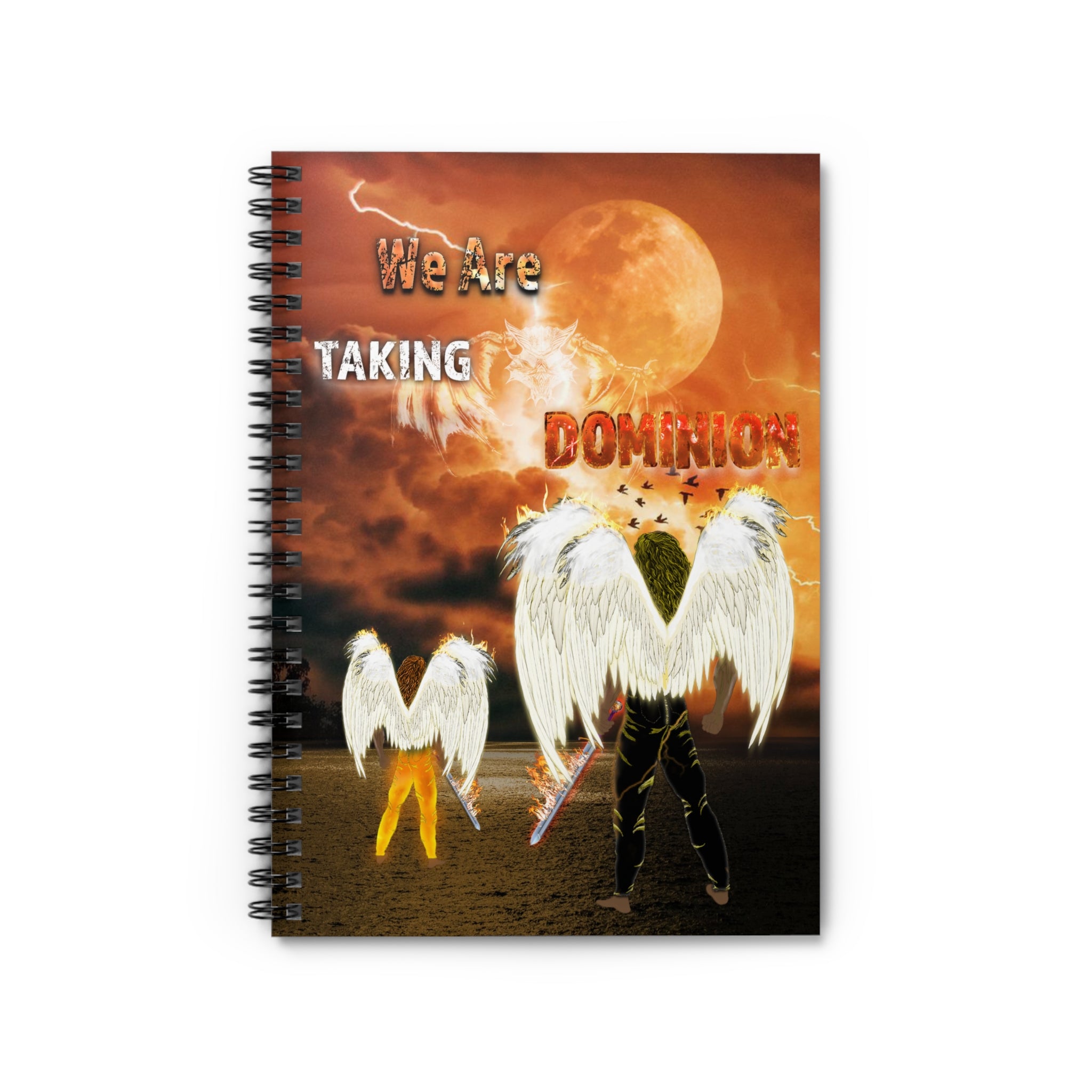 We Are Taking Dominion w/Angles (Spiral Notebook - 150 Ruled Line)