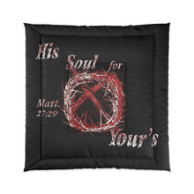 Load image into Gallery viewer, His Soul for Yours Matt. 27:29 - Color Black Comforter
