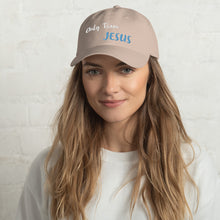 Load image into Gallery viewer, Only Team JESUS - Dad hat
