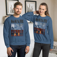 Load image into Gallery viewer, Where Will You Spend Eternity Matt. 25:46 - Unisex Sweatshirt
