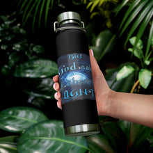 Load image into Gallery viewer, Big God said Let There Be Light &amp; I Belong to JESUS (22oz Vacuum Insulated Bottle)
