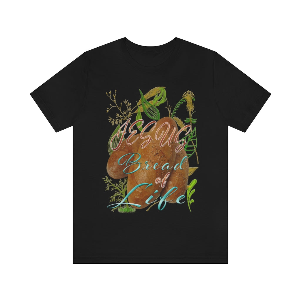 JESUS the Bread of Life & Rose - Unisex Jersey Short Sleeve Tee