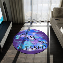 Load image into Gallery viewer, I AM Blessed Coming &amp; Going (Round Rug)
