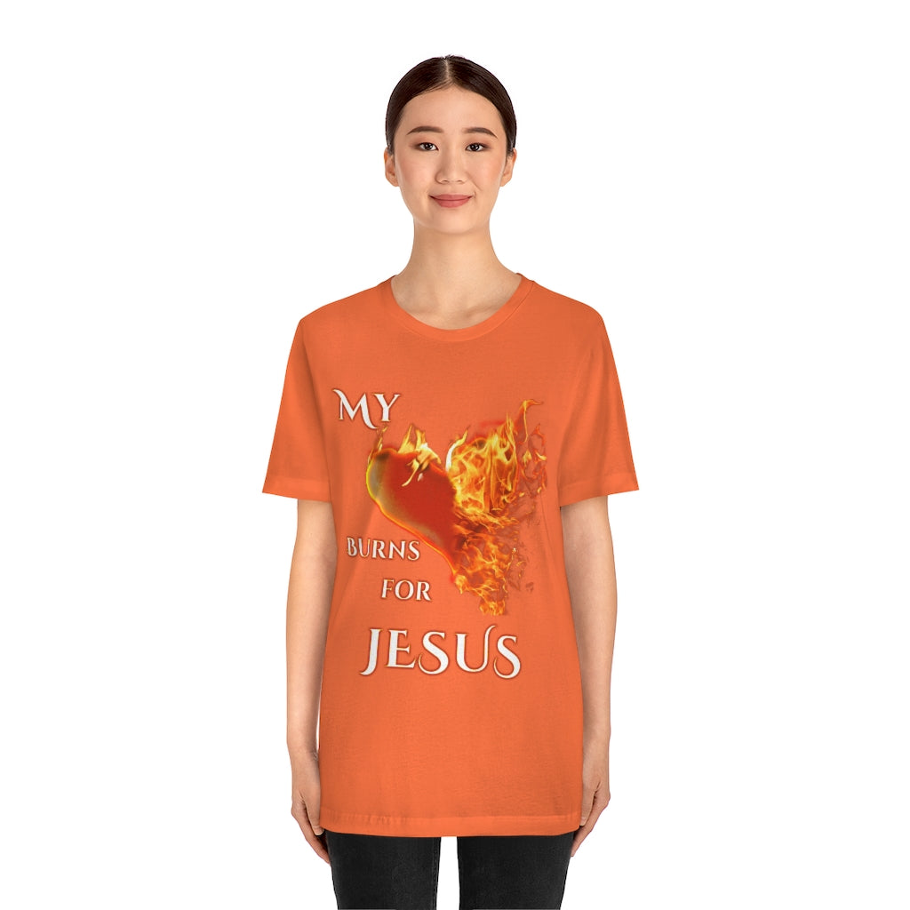 My Heart Burns for Jesus Unisex Jersey Short Sleeve Tee
