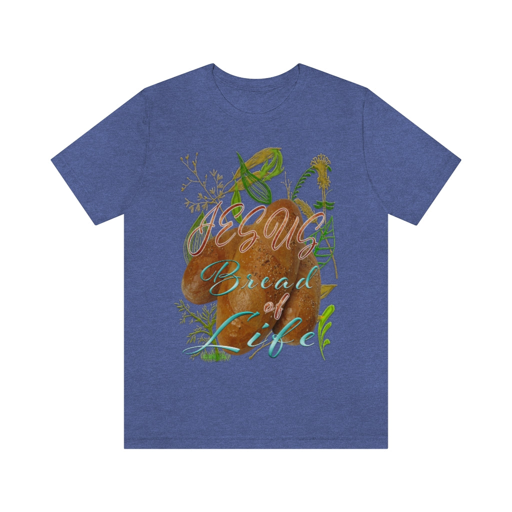 JESUS the Bread of Life & Rose - Unisex Jersey Short Sleeve Tee