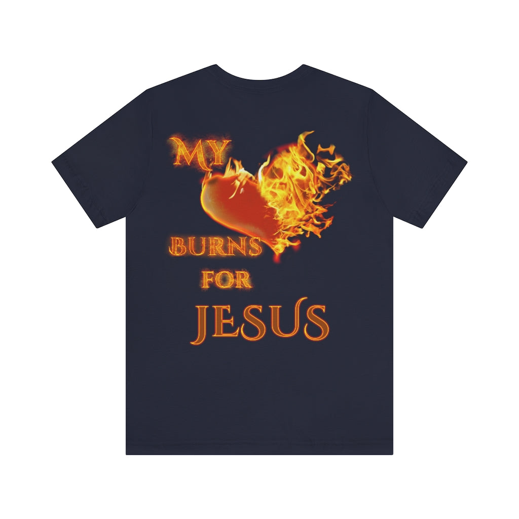 My Heart Burns for Jesus Unisex Jersey Short Sleeve Tee