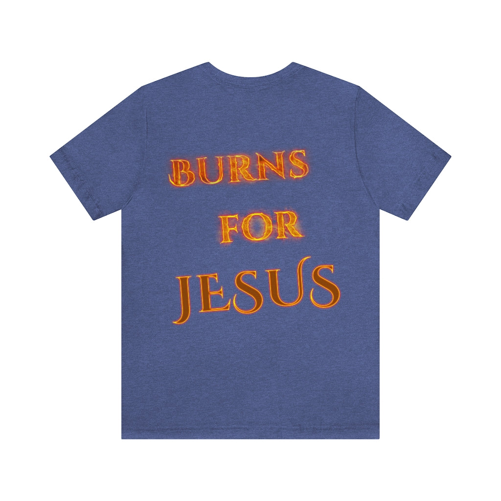 My Heart Burns for Jesus Unisex Jersey Short Sleeve Tee