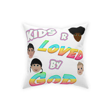 Load image into Gallery viewer, KIDS ARE LOVED BY GOD (Broadcloth Pillow)
