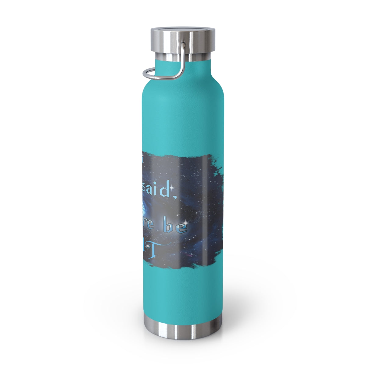 Big God said Let There Be Light & I Belong to JESUS (22oz Vacuum Insulated Bottle)