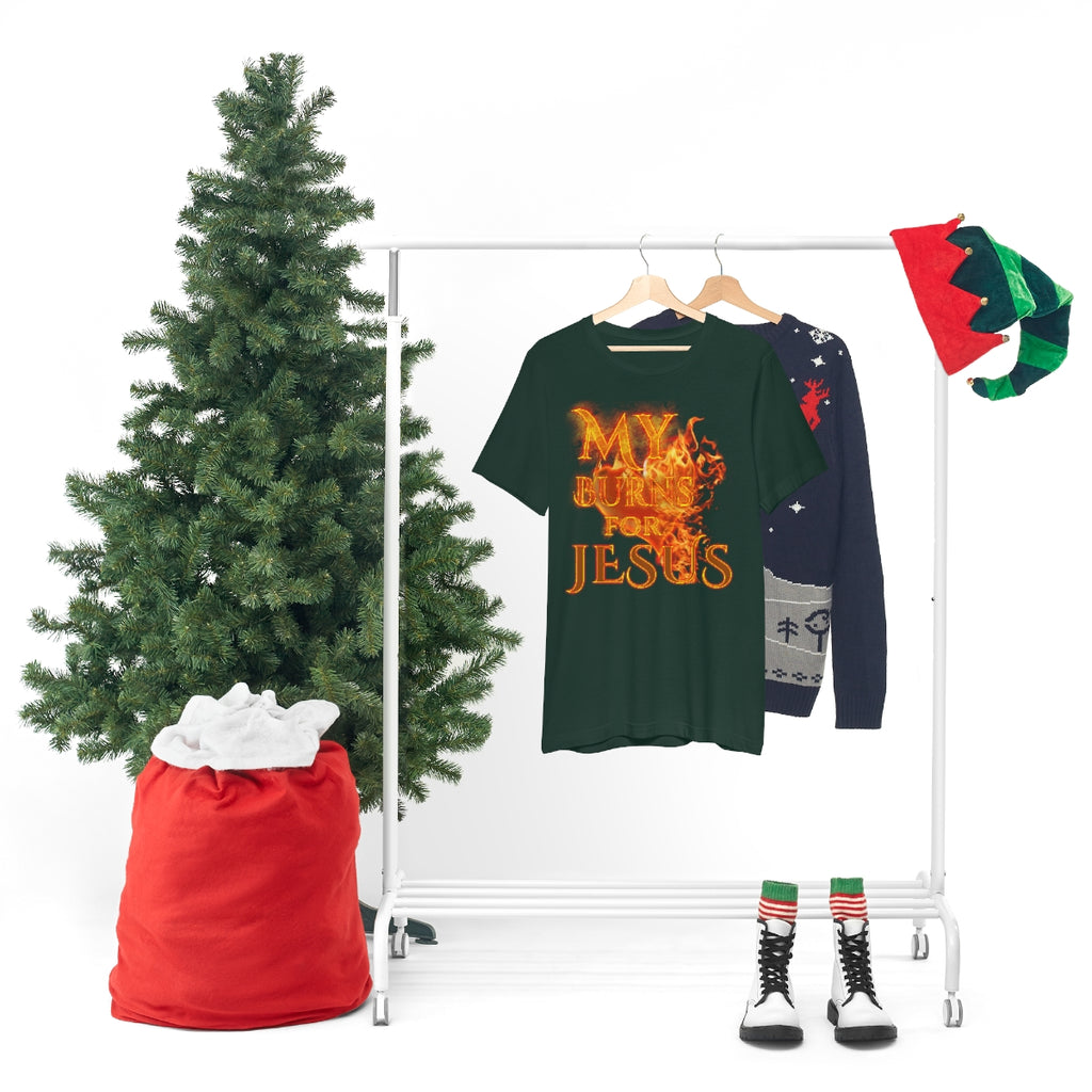 MY HEART BURNS FOR JESUS (Unisex Jersey Short Sleeve Tee)
