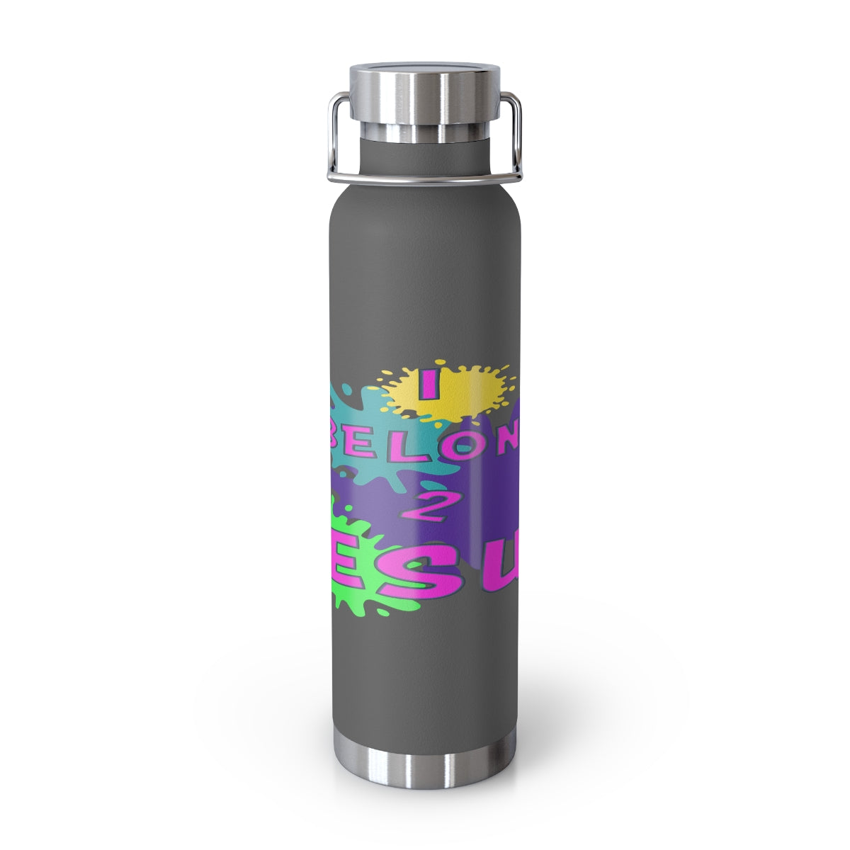 Big God said Let There Be Light & I Belong to JESUS (22oz Vacuum Insulated Bottle)