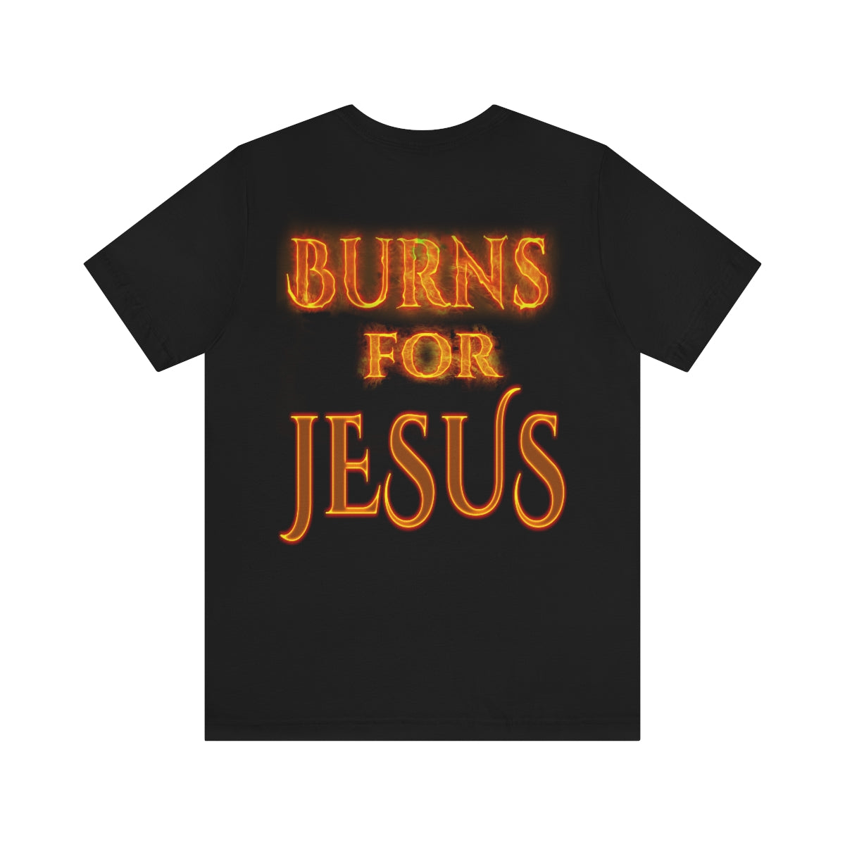 MY HEART BURNS FOR JESUS (Unisex Jersey Short Sleeve Tee)