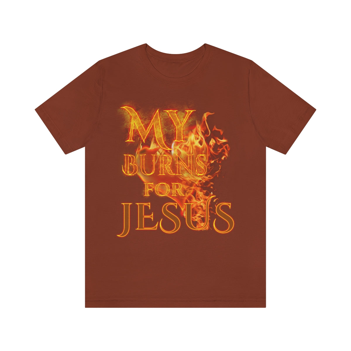 MY HEART BURNS FOR JESUS (Unisex Jersey Short Sleeve Tee)