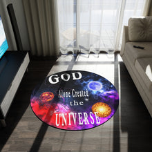 Load image into Gallery viewer, GOD Created the UNIVERSE (Round Rug)
