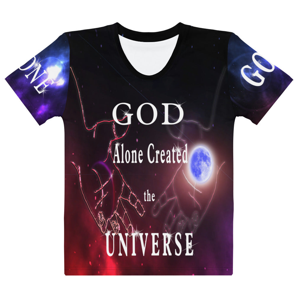 GOD Alone Created the UNIVERSE (Women's T-shirt)