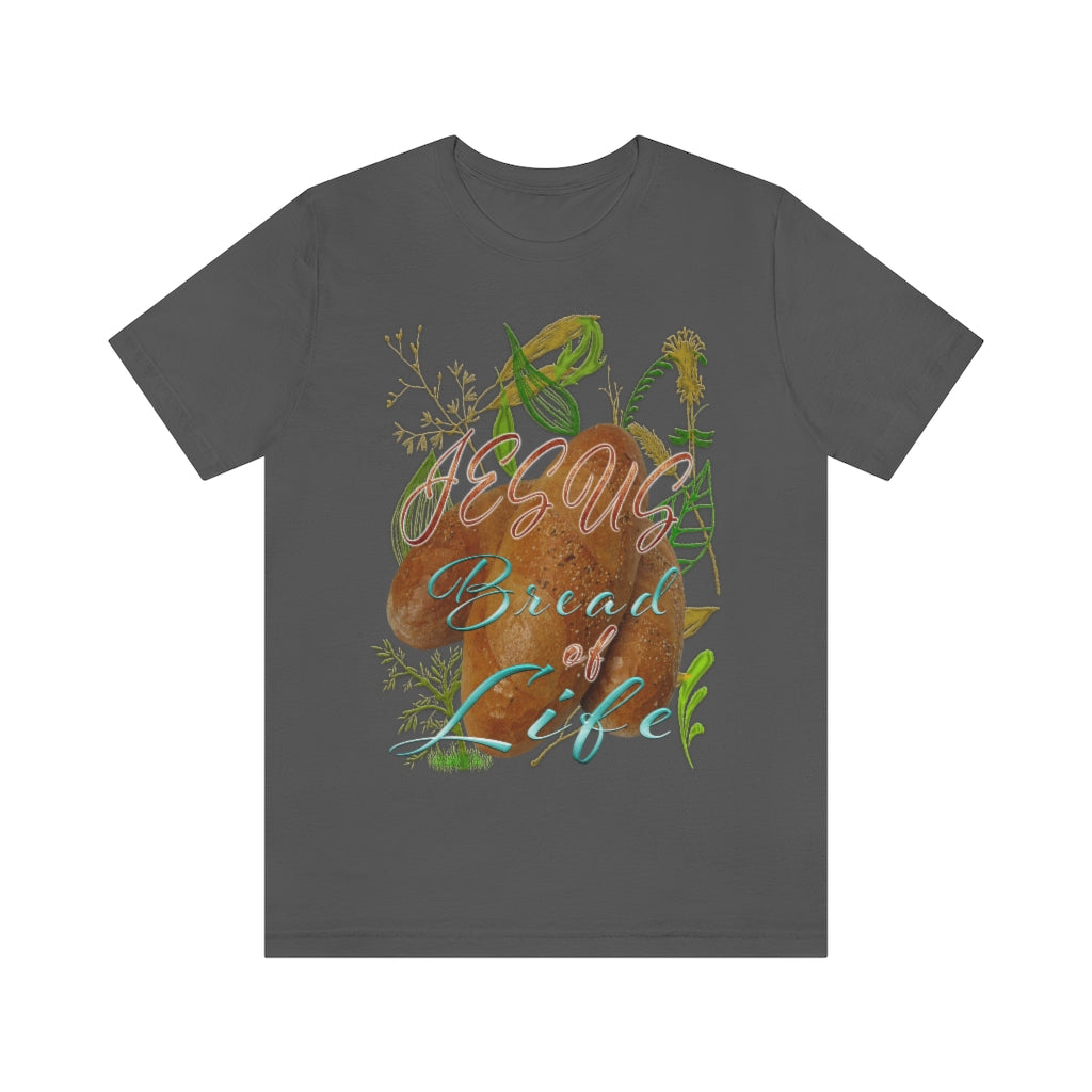 JESUS the Bread of Life & Rose - Unisex Jersey Short Sleeve Tee