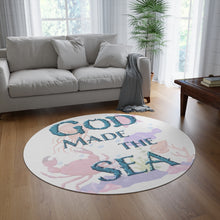 Load image into Gallery viewer, God Made the SEA (Round Rug)
