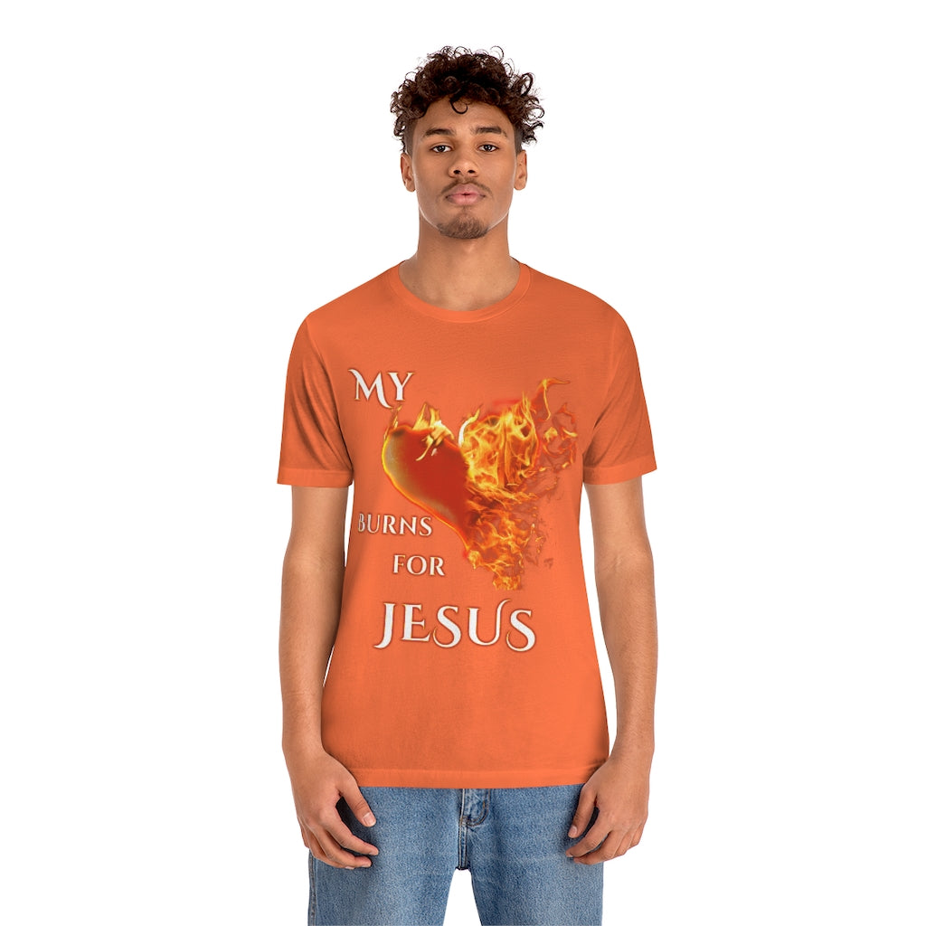 My Heart Burns for Jesus Unisex Jersey Short Sleeve Tee