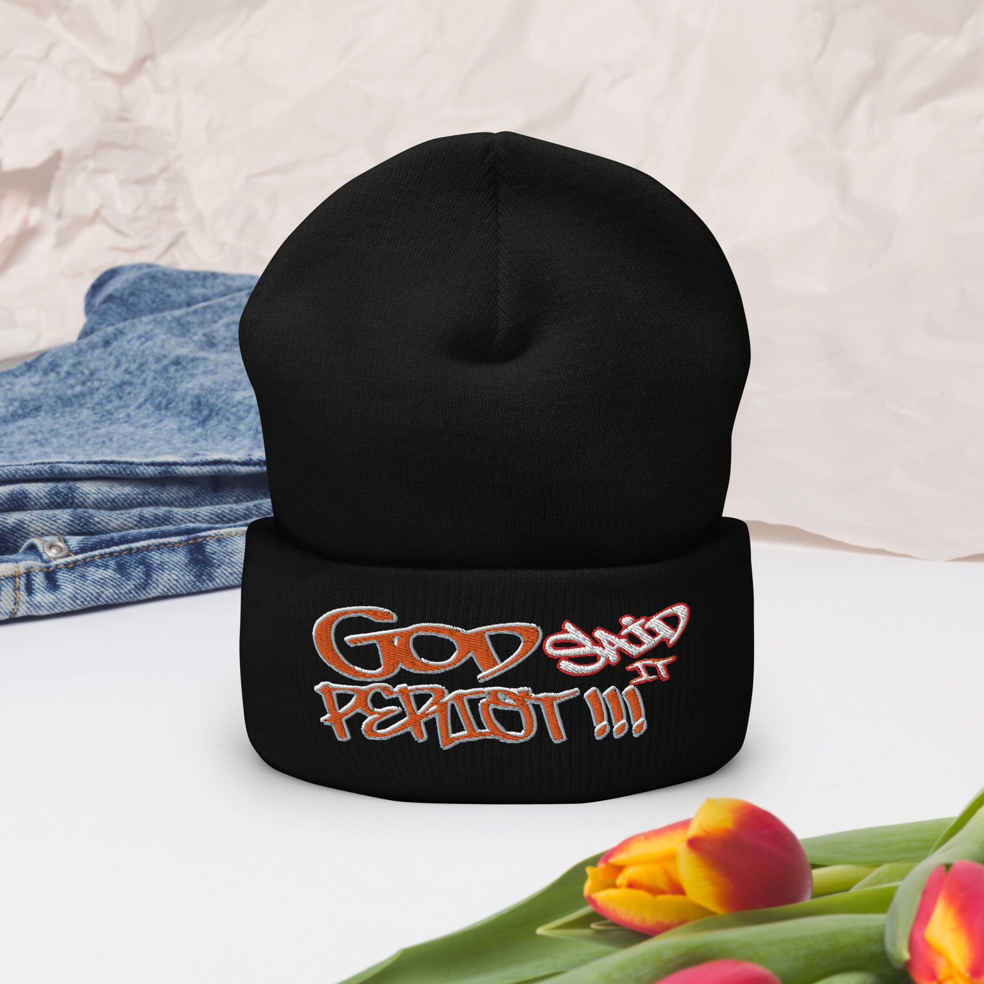 GOD Said It PERIODT!!! - Cuffed Beanie