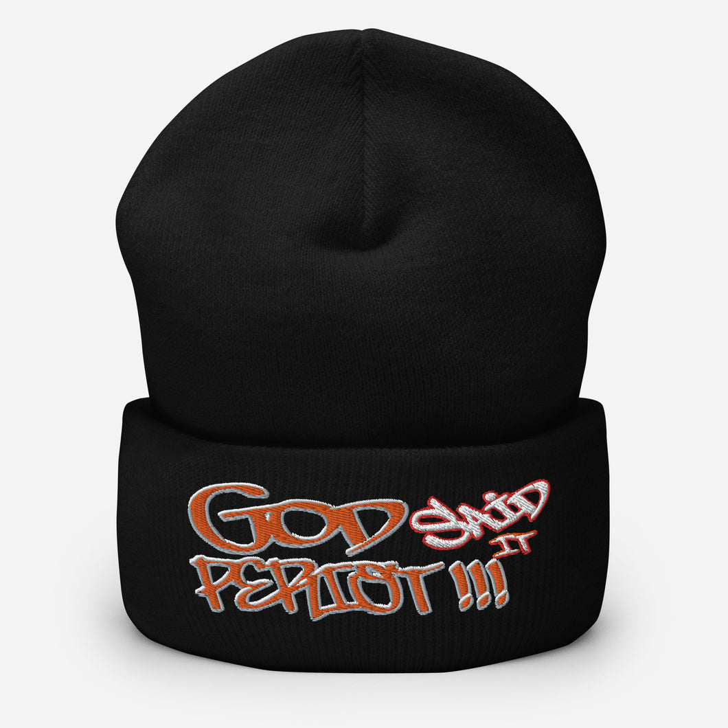 God Said It PERIODT!!! - Cuffed Beanie