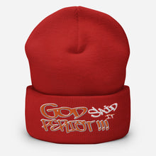 Load image into Gallery viewer, God Said It PERIODT!!! - Cuffed Beanie
