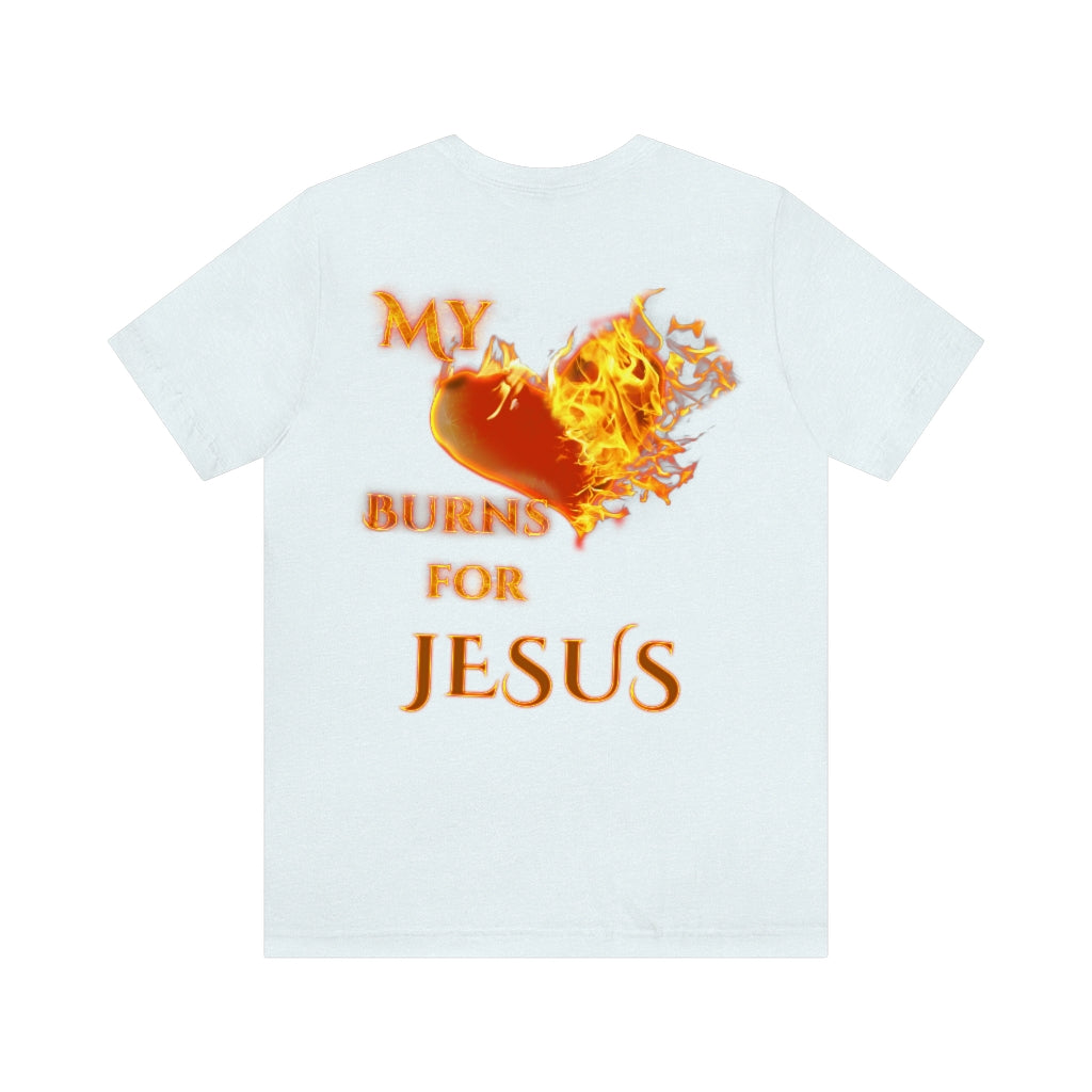 My Heart Burns for Jesus Unisex Jersey Short Sleeve Tee