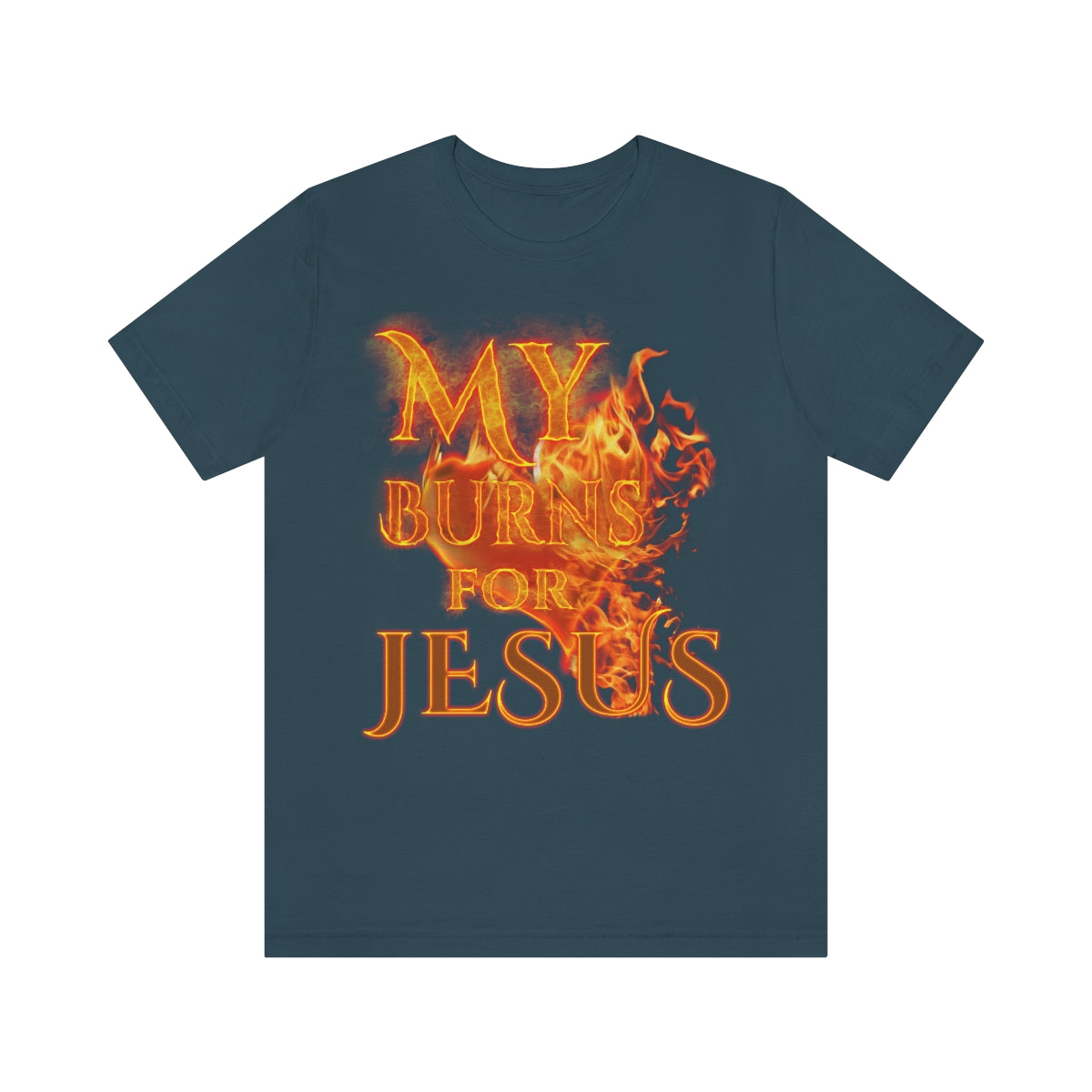 MY HEART BURNS FOR JESUS (Unisex Jersey Short Sleeve Tee)